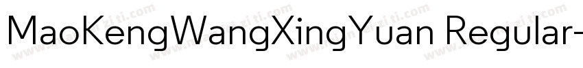 MaoKengWangXingYuan Regular字体转换